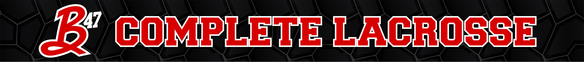 B47 Complete Lacrosse Camps